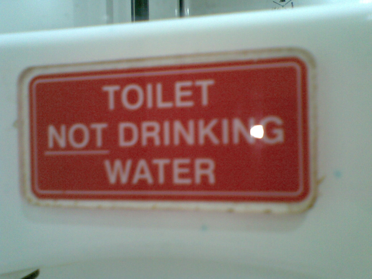 Advice A warning sign which reads: "toilet NOT drinking water"
